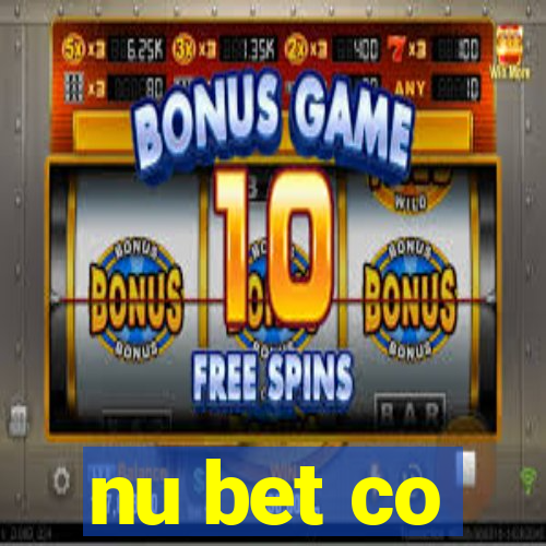 nu bet co